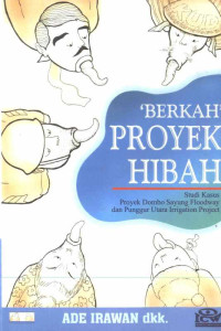 Image of 'Berkah' Proyek Hibah: Studi Kasus Proyek Dombo Sayung Floodway dan Punggur Utara Irrigation Project