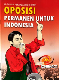 Image of 10 Tahun Perjalanan INDEMO: Oposisi Permanen Untuk Indonesia