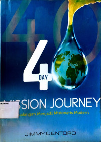40 Mission Journey: Petualangan Menjadi Misionaris Modern
