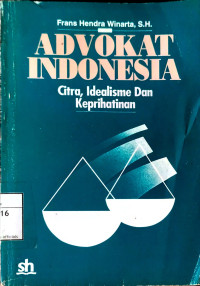 Image of Advokat Indonesia Citra, Idealisme, dan Keprihatinan