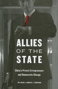 Image of Allies Of The State: China's Private Entrepreneurs and Democratic Change