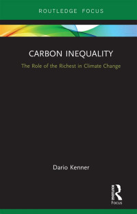 Image of Carbon Inequality The Role of the Richest in Climate Change