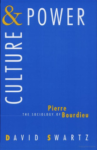 Culture and Power: The Sociology of Pierre Bourdieu