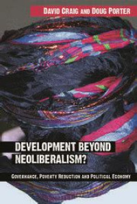 Image of Development Beyond Neoliberalism? Governance, Poverty Reduction and Political Economy