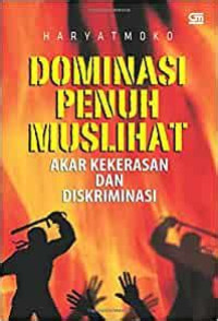Image of Dominasi Penuh Muslihat: Akar Kekerasan dan Diskriminasi