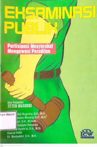 Image of Eksaminasi Publik Partisipasi Masyarakat Mengawasi Peradilan
