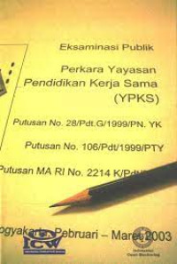 Image of Eksaminasi Publik Perkara Yayasan Pendidikan Kerja Sama