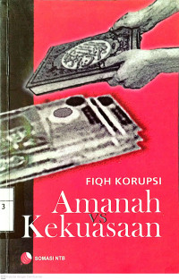 Image of Fiqh Korupsi; Amanah vs Kekuasaan