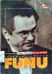 Image of Funu: Perjuangan Timor Lorosae Belum Selesai