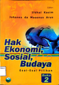 Image of Hak Ekonomi, Sosial, Budaya: Esai-esai Pilihan (Buku 2)