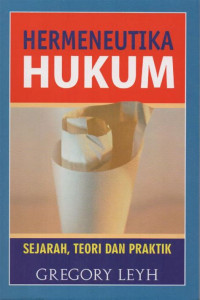 Image of Hermeneutika Hukum: Sejarah, Teori, dan Praktik
