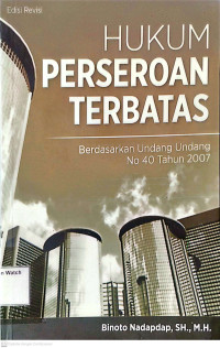 Image of Hukum Perseroan Terbatas: Berdasarkan UU No 40 Tahun 2007