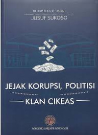 Image of Jejak Korupsi, Politisi Klan Cikeas