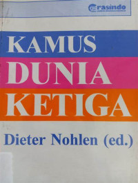 Image of Kamus Dunia Ketiga: Negara, Organisasi, Teori, Definisi, Tokoh