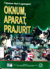 Image of Liputan dari Lapangan: Oknum, Aparat, Prajurit