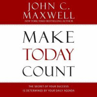Make Today Count: Buatlah Hari Ini Bermakna