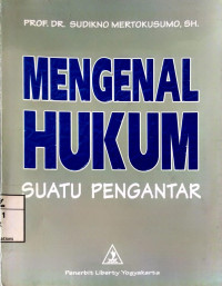 Image of Mengenal Hukum: Suatu Pengantar