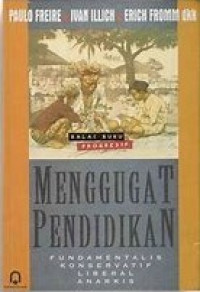 Image of Menggugat Pendidikan: Fundamentalis, Konservatif, Liberal, Anarkis