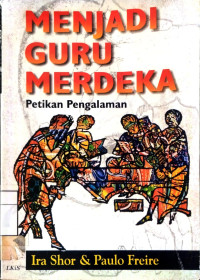 Image of Menjadi Guru Merdeka: Petikan Pengalaman