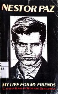 My Life For My Friends: Catatan Harian Seorang Gerilyawan