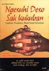 Image of Ngesuhi Deso Sak Kukuban: Lokalitas, Pluralisme, Modal Sosial Demokrasi