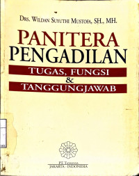 Image of Panitera Pengadilan Tugas, Fungsi, dan Tanggung Jawab