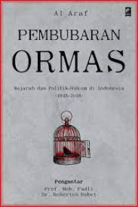 Image of Pembubaran Ormas: Sejarah dan Politik Hukum di indonesia (1945-2018)