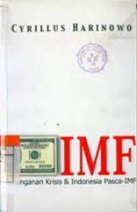 Image of IMF: Penanganan Krisis dan Indonesia Pasca-IMF