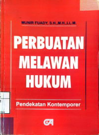 Image of Perbuatan Melawan Hukum: Pendekatan Kontemporer