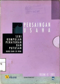 Image of Persaingan Usaha: Seri Kumpulan Peraturan dan Putusan