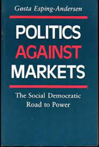 Image of Politics Against Markets: The Social Democratic Road to Power