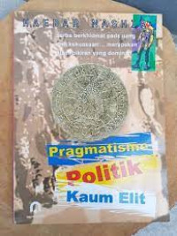 Image of Pragmatisme Politik Kaum Elite