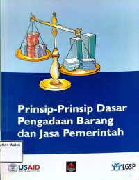 Prinsip-Prinsip Dasar Pengadaan Barang dan Jasa Pemerintah