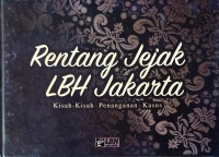 Image of Rentang Jejak LBH Jakarta: Kisah-kisah Penanganan Kasus