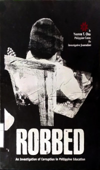 Image of Robbed An Investigation of Corruption In Philippine Education