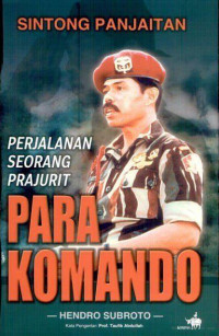 Sintong Panjaitan: Perjalanan Seorang Prajurit Para Komando