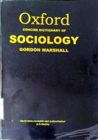 The Concise Oxford Dictionary of Sociology