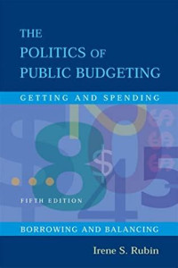 Image of The Politics of Public Budgeting: Getting and Spending Borrowing and Spending