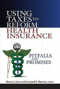 Image of Using Taxes to reform Health Insurance: Pitfall and Promises